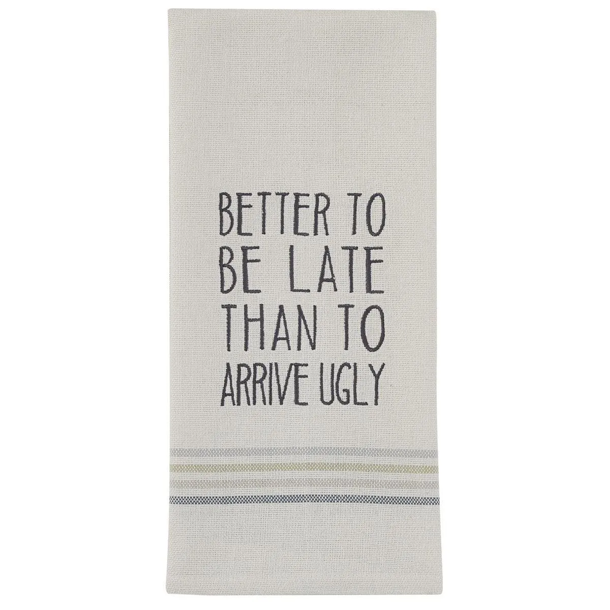 Better To Be Late.. Dishtowel Set
